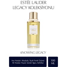 Estee Lauder Knowing Legacy EDP Kadın Parfümü - The Legacy Fragrance Koleksiyonu 100 ml