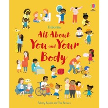 All About You And Your Body - Felicity Brooks