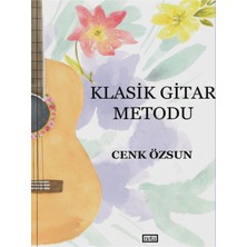 Nota Yayınları - Klasik Gitar Metodu (Cenk Özsun)