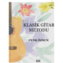 Nota Yayınları - Klasik Gitar Metodu (Cenk Özsun)