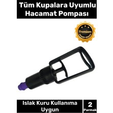 Özel Üretim Tüm Kupalara Uyumlu 2 Parmak Islak Kuru Kullanıma Uygun Dayanıklı Hacamat Pompası