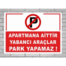 Zafrak Reklam Apartmana Aittir Yabancılar Park Yapamaz 24X34CM Pvc