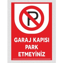 Zafrak Reklam Garaj Kapısı Park Etmeyiniz Tabela Levha 24X34 cm Pvc