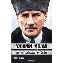 Yarının Adamı 3 Ya Istiklal Ya Ölüm / Yarının Adamı 4 Başkomutan - Con Sinov + Alfa kalem