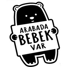 Arabada Bebek Var Ayıcık Oto Sticker 11*16 Cm
