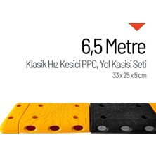 Klasik Hız Kesici PPC Set, Yol Kasisi 6,5 Metre