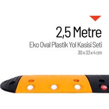 Eko Oval Plastik Hız Kesici Set, Yol Kasisi 2,5 metre