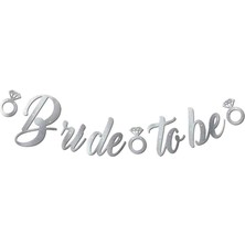 Bride To Be Kaligrafi Banner Asılabilir  Bekarlığa Veda Parti Süsü Gümüş