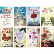İstanbul Yüzlü Kadın - Günahın Rengi - Leyla Yokuşu - Son Kale - Kelebek Gamsız Uçar - 8 Kitap - Ahmed Günbay Yıldız