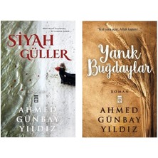 Yanık Buğdaylar - Siyah Güller - 2 Kitap - Ahmed Günbay Yıldız