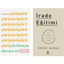 Yürümeye Devam Et Asla Pes Etme - İrade Eğitimi - 2 Kitap