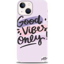 iPhone 13 Kılıf Hd Baskılı - Good Vibes + 9h Nano Ekran Koruyucu