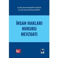 İnsan Hakları Hukuku Mevzuatı (Ciltli) - Fatmagül Kale Özçelik