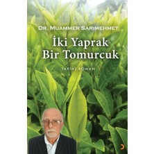 İki Yaprak Bir Tomurcuk - Muammer Sarımehmet