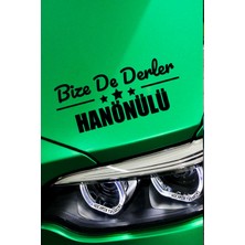 Kastamonu Hanönü Siyah Araç Sticker  40X15 cm Bize De Derler  Hanönülü Özel Tasarım Oto Sticker