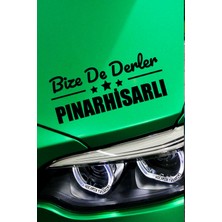 Kocamın Tasarımı Kırklareli Pınarhisar Siyah Araç Sticker  40X15 cm Bize De Derler  Pınarhisarlı Özel Tasarım Oto Sticker