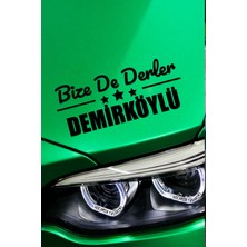 Kocamın Tasarımı Kırklareli Demirköy Siyah Araç Sticker  40X15 cm Bize De Derler  Demirköylü Özel Tasarım Oto Sticker