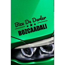 Kocamın Tasarımı Çanakkale Bozcaada Siyah Araç Sticker  40X15 cm Bize De Derler  Bozcaadalı Özel Tasarım Oto Sticker