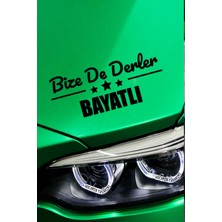 Kocamın Tasarımı Çorum Bayat Siyah Araç Sticker  40X15 cm Bize De Derler  Bayatlı Özel Tasarım Oto Sticker