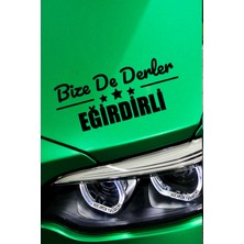 Kocamın Tasarımı Isparta Eğirdir Siyah Araç Sticker  40X15 cm Bize De Derler  Eğirdirli Özel Tasarım Oto Sticker
