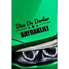 Kocamın Tasarımı Izmir Bayraklı Siyah Araç Sticker  40X15 cm Bize De Derler  Bayraklılı Özel Tasarım Oto Sticker