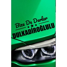 Kocamın Tasarımı Kahramanmaraş Dulkadiroğlu Siyah Araç Sticker  40X15 cm Bize De Derler  Dulkadiroğlulu Özel Tasarım Oto Sticker