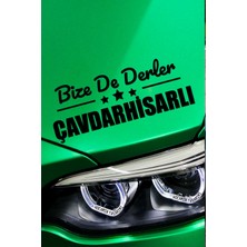 Kocamın Tasarımı Kütahya Çavdarhisar Siyah Araç Sticker  40X15 cm Bize De Derler  Çavdarhisarlı Özel Tasarım Oto Sticker