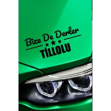 Siirt Tillo Siyah Araç Sticker  40X15 cm Bize De Derler  Tillolu Özel Tasarım Oto Sticker
