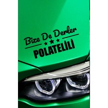 Kocamın Tasarımı Kilis Polateli Siyah Araç Sticker  40X15 cm Bize De Derler  Polatelili Özel Tasarım Oto Sticker