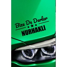 Kocamın Tasarımı Kahramanmaraş Nurhak Siyah Araç Sticker  40X15 cm Bize De Derler  Nurhaklı Özel Tasarım Oto Sticker
