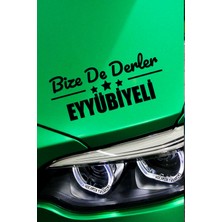 Şanlıurfa Eyyübiye Siyah Araç Sticker  40X15 cm Bize De Derler  Eyyübiyeli Özel Tasarım Oto Sticker