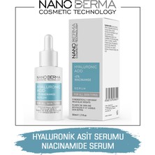 Nano Derma Hyaluronik Asit Niacinamide Serumu Yoğun Nemlendirici Besleyici Parlatıcı Hyaluronic Acid Serum 30 ml