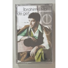 Ibrahim Erkal De Get Kaset (Jelatininde Sıfır Orjinal Dönem Baskı Kaset)