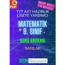 Zen Matematik Tyt Ayt Hazırlık Liseye Yardımcı Matematik (Yeni Müfredat) 9. Sınıf Soru Bankası - Sayılar