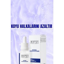Göz Çevresi Koyu Halka Serumu: Retinol, Niasinamid ve Hyalüronik Asit 30 ml