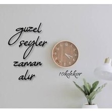 Evde Ucuz Güzel Şeyler Zaman Alır Ev Dekorasyonu Ahşap Duvar Yazısı Tablo