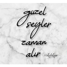 Evde Ucuz Güzel Şeyler Zaman Alır Ev Dekorasyonu Ahşap Duvar Yazısı Tablo
