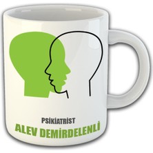 Ejoya Kişiye Özel Psikiatrist Temalı Kupa Bardak 81472