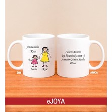 Ejoya Kişiye Özel Annesinin Kızı Mesaj-Isim Yazılı Kupa Bardak 79972