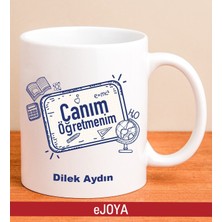 Ejoya Kişiye Özel Canım Öğretmenim Kupa Bardak 80123