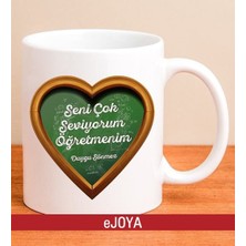 Ejoya Kişiye Özel Seni Çok Seviyorum Öğretmenim Kupa Bardak 80073