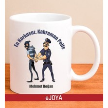 Ejoya Kişiye Özel En Kahraman Polis Kupa Bardak 79994