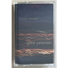 Bülent Ortaçgil - Gece Yalanları Kaset (Orjnal Dönem Baskı Kaset)