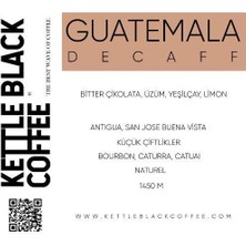 Kettle Black Coffee Guatemala Decaff (Kafeinsiz) 250GR.