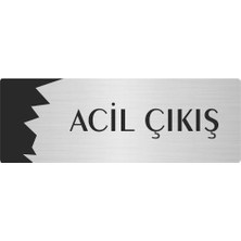 Özarslan Dizayn Metal Departman Kapı Isimliği Yönlendirme Levhası Acil Çıkış 7X20 cm Gümüş Renk