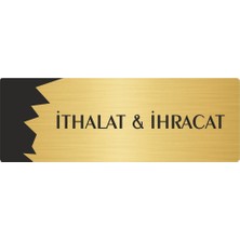 Özarslan Dizayn Metal Departman Kapı Isimliği Yönlendirme Levhası Ithalat&ihracat 5X20 cm Altın Renk