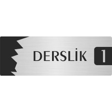 Özarslan Dizayn Metal Departman Kapı Isimliği Yönlendirme Levhası Derslik (1) 10X20 cm Gümüş Renk
