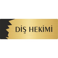 Özarslan Dizayn Metal Departman Kapı Isimliği Yönlendirme Levhası Diş Hekimi 5X20 cm Altın Renk