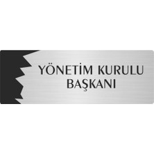 Özarslan Dizayn Metal Departman Kapı Isimliği Yönlendirme Levhası Yönetim Kurulu Başkanı 10X20 cm Gümüş Renk