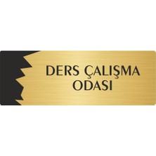 Özarslan Dizayn Metal Departman Kapı Isimliği Yönlendirme Levhası Ders Çalışma Odası 7X20 cm Altın Renk